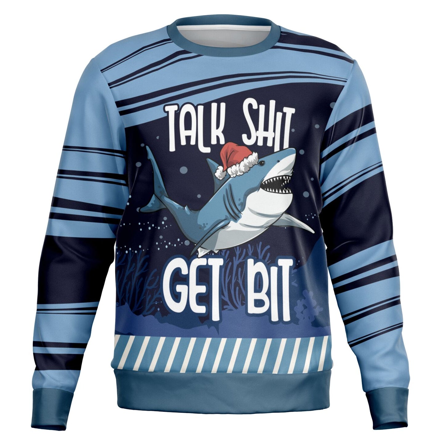 Talk Shit Get Bit Shark Sweatshirt