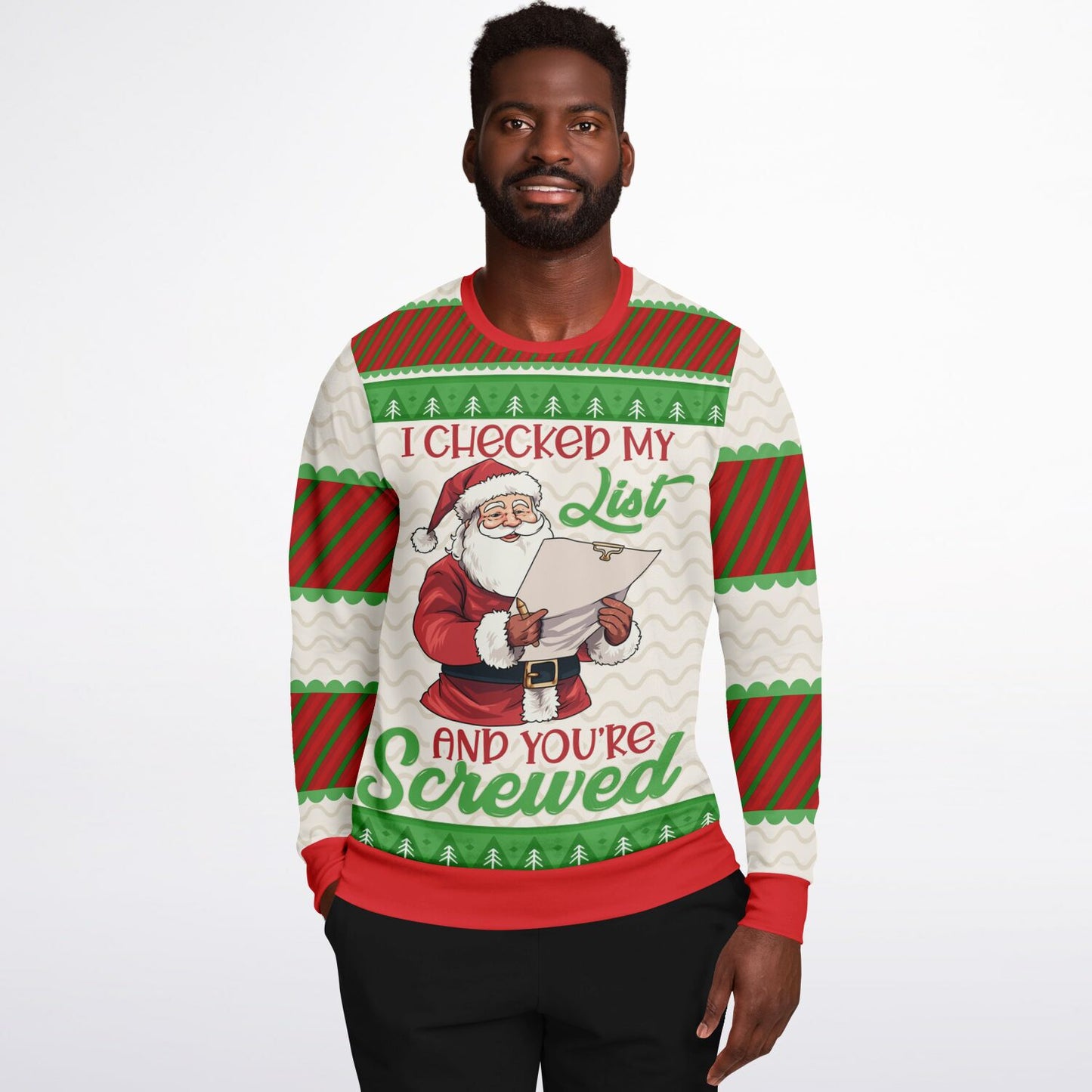 Santa’s List Says You’re Screwed Sweatshirt