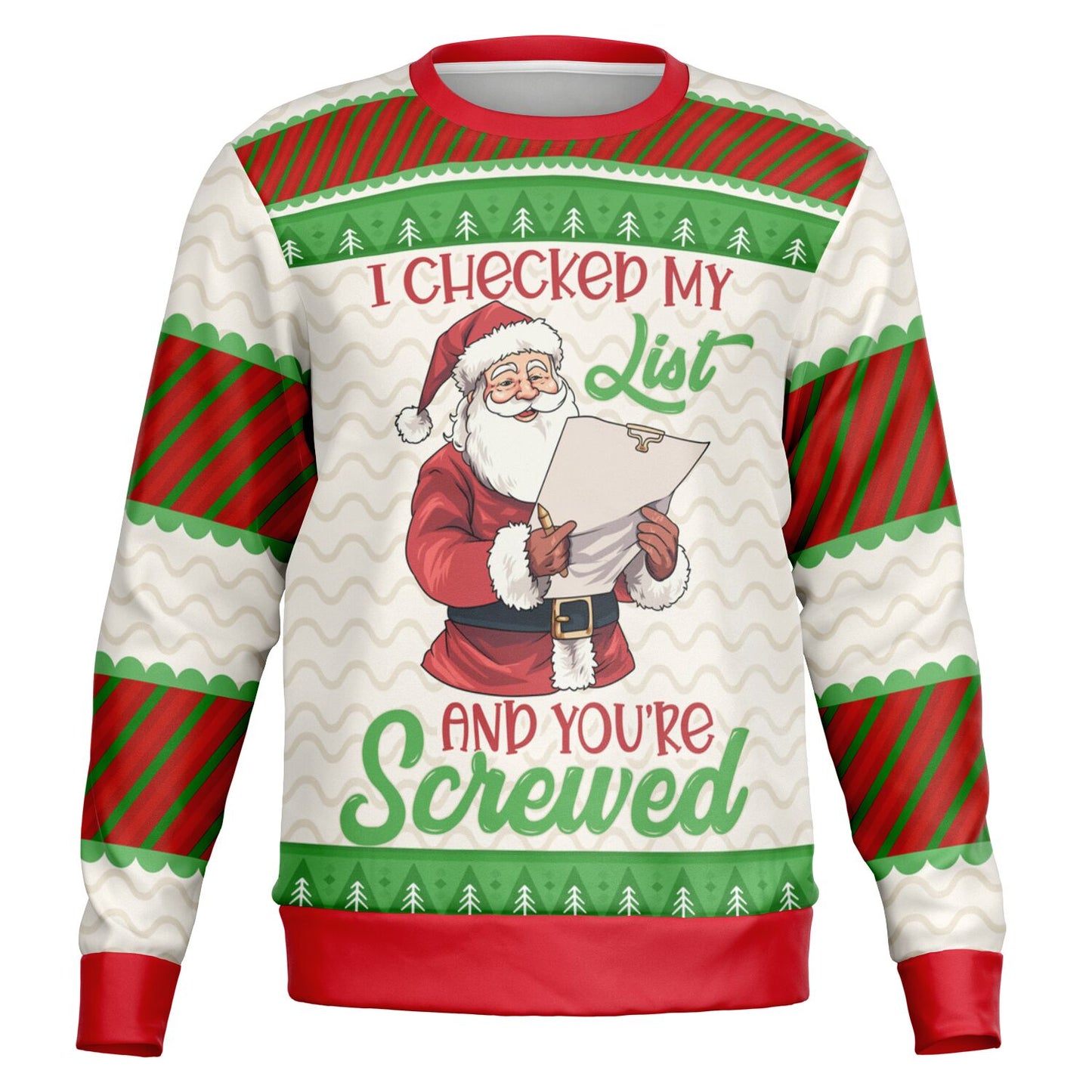 Santa’s List Says You’re Screwed Sweatshirt